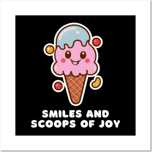 Ice Cream Smile and Scoop of Joy Posters and Art